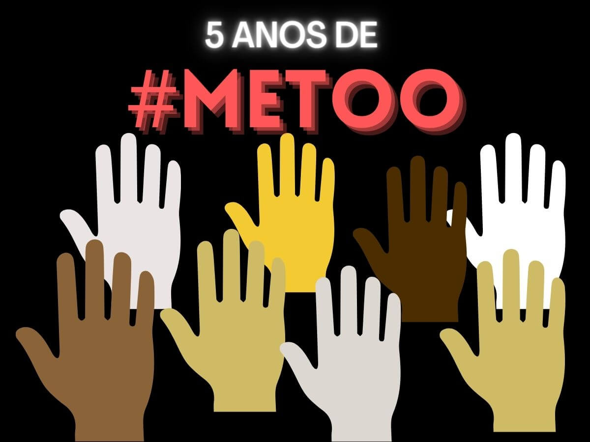 Movimento Me Too completa cinco anos