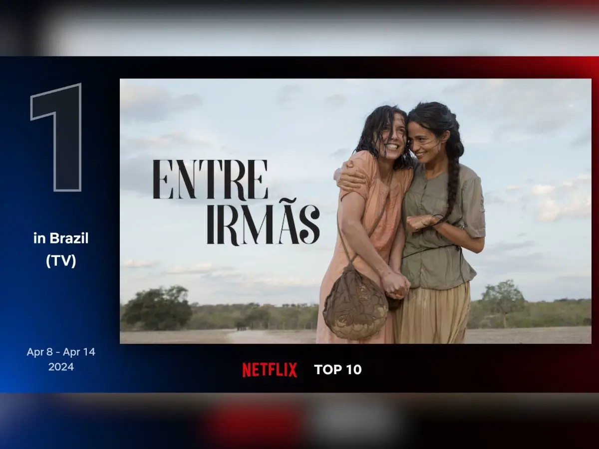 Entre Irmãs destacada como líder no ibope da Netflix
